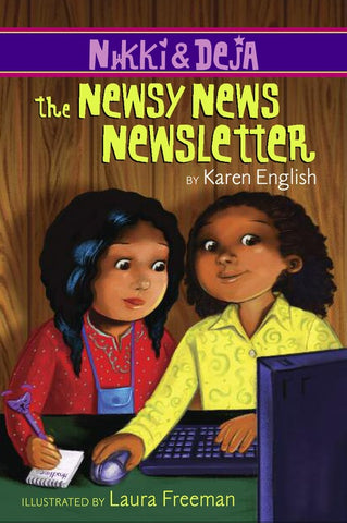 Nikki And Deja: The Newsy News Newsletter : Nikki and Deja, Book Three