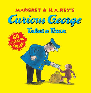 Curious George Takes A Train  With Stickers