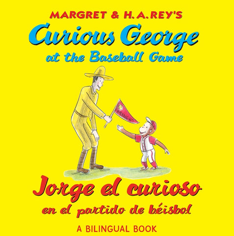 Jorge El Curioso En El Partido De Béisbol/curious George At The Baseball Game : (bilingual edition)