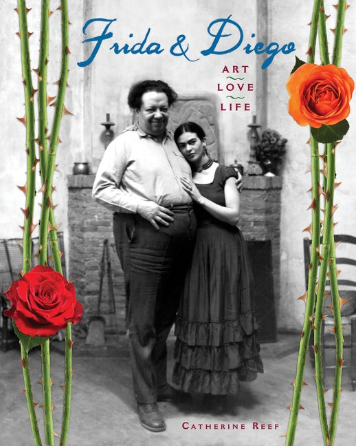 Frida & Diego : Art, Love, Life