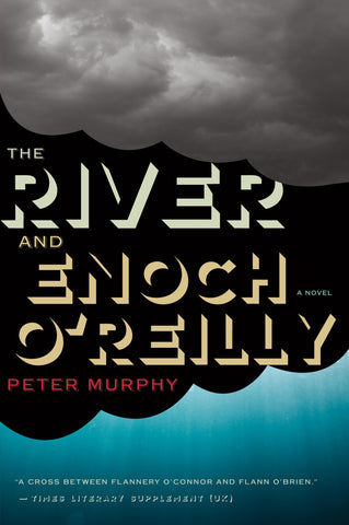 The River And Enoch O’reilly