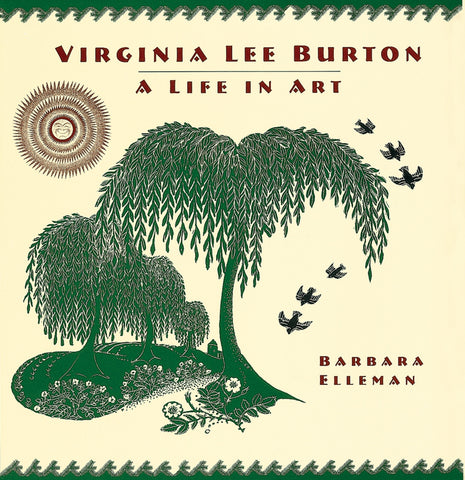 Virginia Lee Burton : A Life in Art
