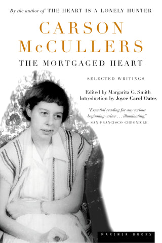 The Mortgaged Heart : Selected Writings