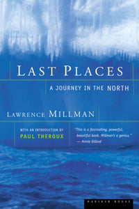 Last Places : A Journey in the North