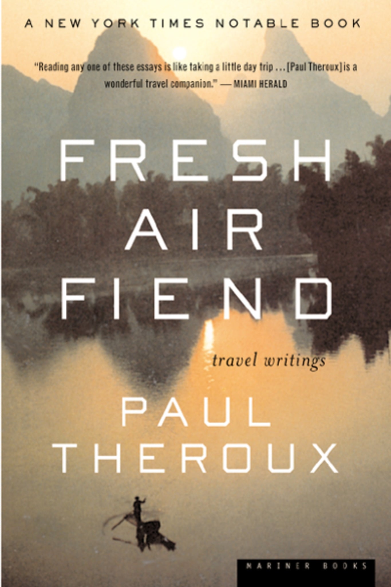 Fresh Air Fiend : Travel Writings