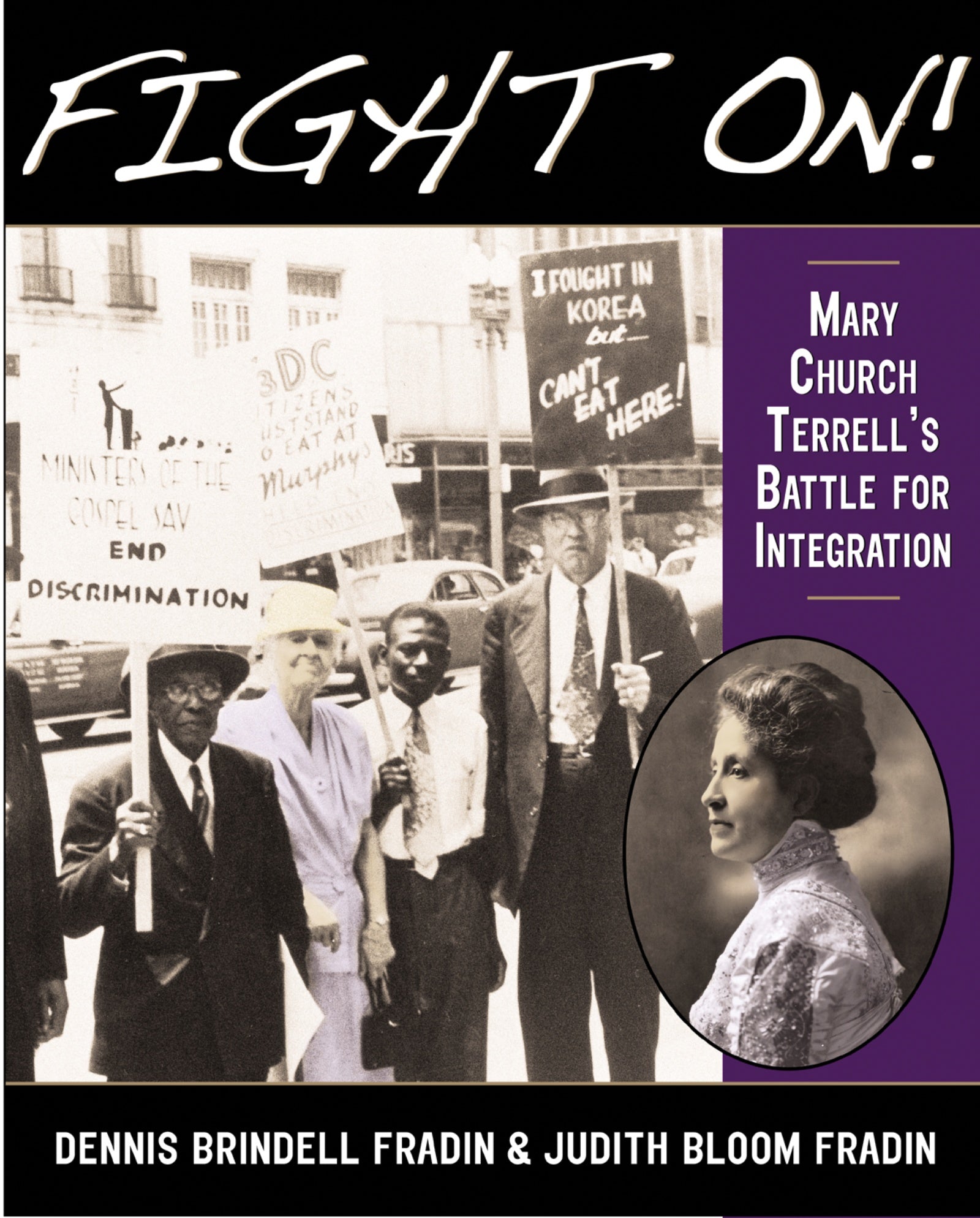 Fight On! : Mary Church Terrell's Battle for Integration