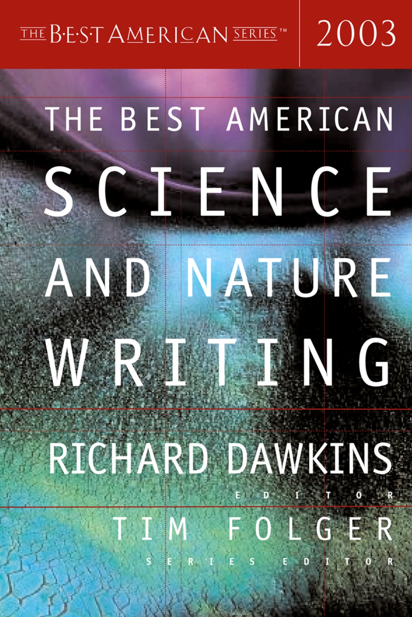 The Best American Science And Nature Writing 2003