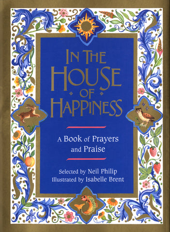 In The House Of Happiness : A Book of Prayer and Praise