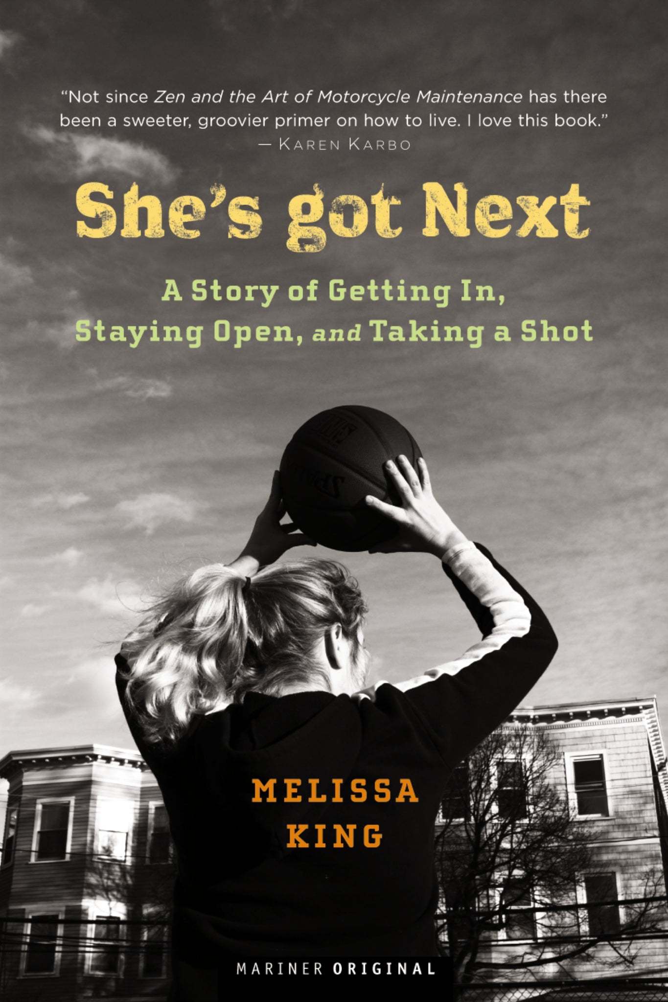 She's Got Next : Life Played Under a Hoop