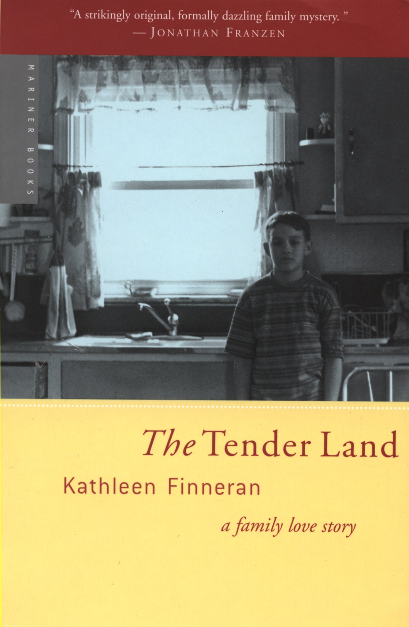 The Tender Land : A Family Love Story