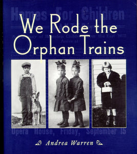 We Rode The Orphan Trains