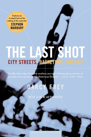 The Last Shot : City Streets, Basketball Dreams