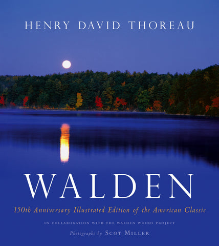 Walden : 150th Anniversary Illustrated Edition of the American Classic
