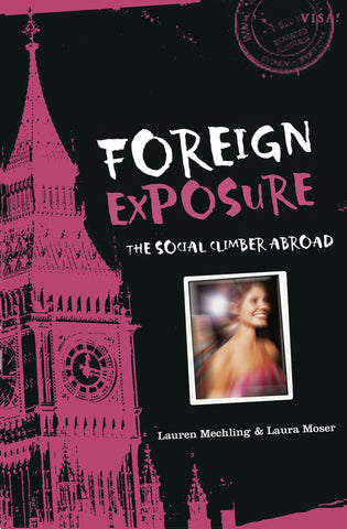 Foreign Exposure : The Social Climber Abroad