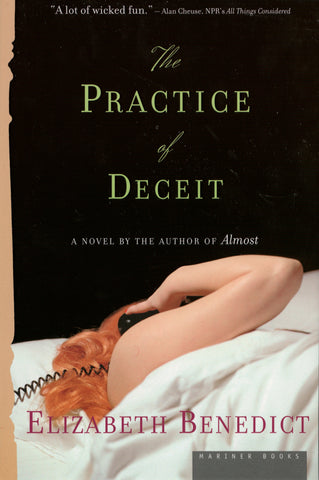 The Practice Of Deceit : A Novel