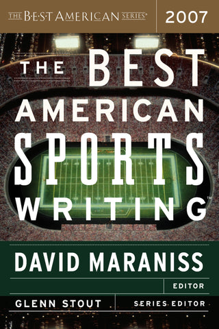 The Best American Sports Writing 2007