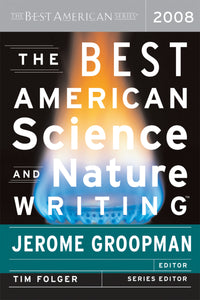 The Best American Science And Nature Writing 2008