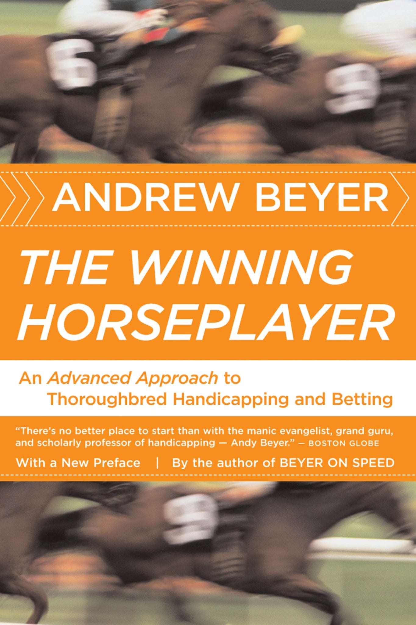 The Winning Horseplayer : An Advanced Approach to Thoroughbred Handicapping and Betting