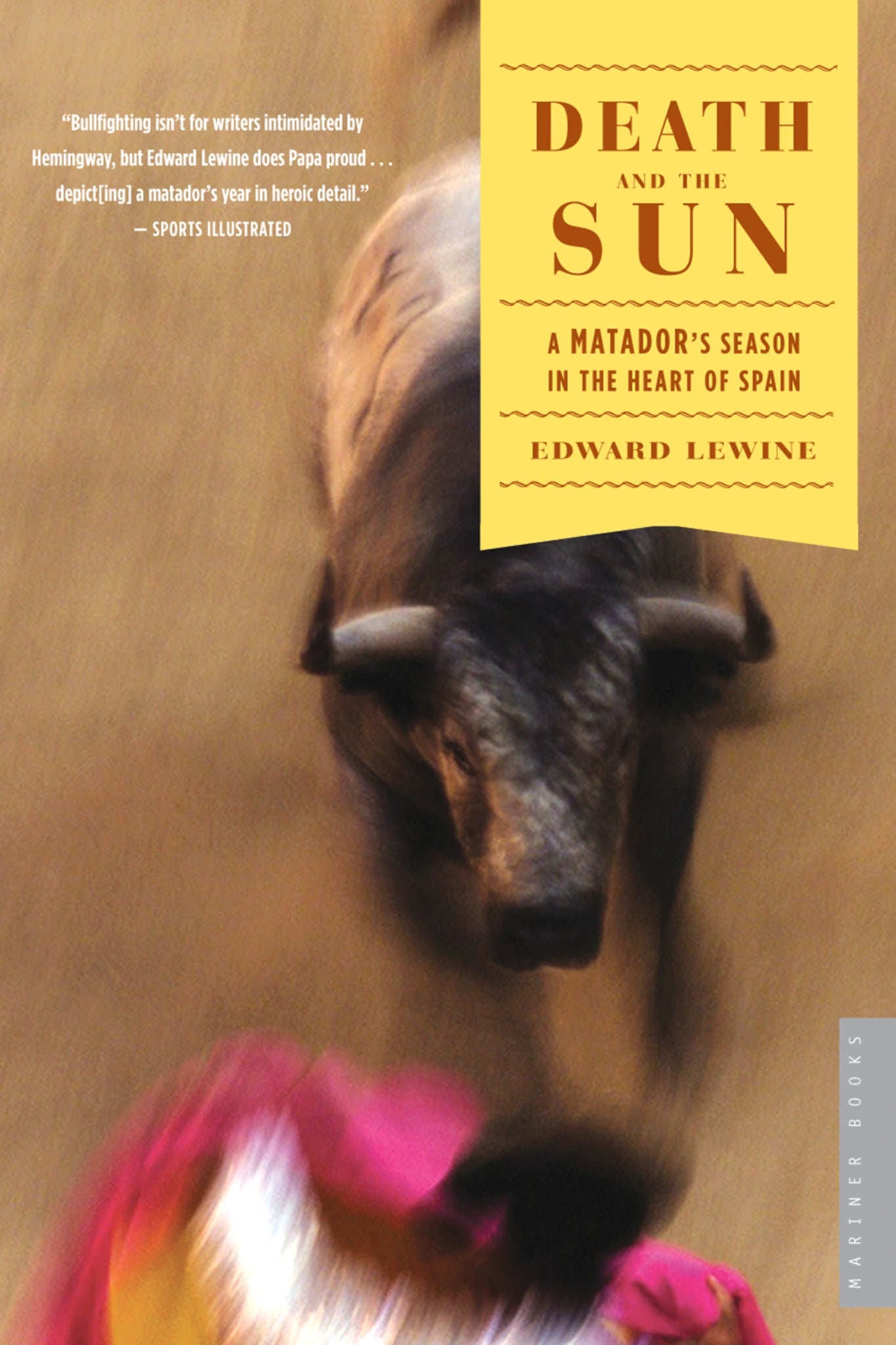 Death And The Sun : A Matador's Season in the Heart of Spain