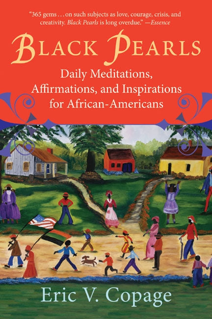 Black Pearls : Daily Meditations, Affirmations, and Inspirations for African-Americans
