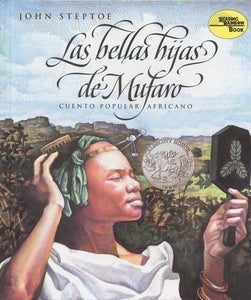 Las bellas hijas de Mufaro : Mufaro's Beautiful Daughters (Spanish edition)