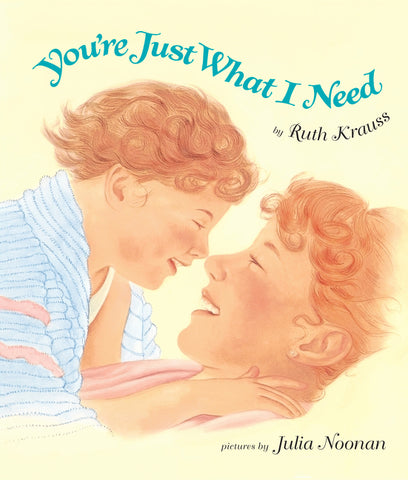 You're Just What I Need Board Book