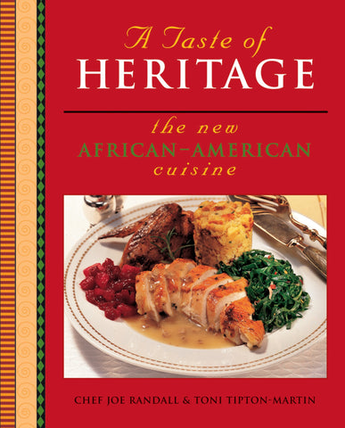 A Taste Of Heritage : The New African American Cuisine