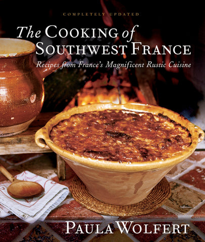 The Cooking Of Southwest France : Recipes from France's Magnificient Rustic Cuisine