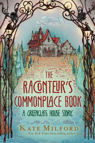 The Raconteur's Commonplace Book : A Greenglass House Story