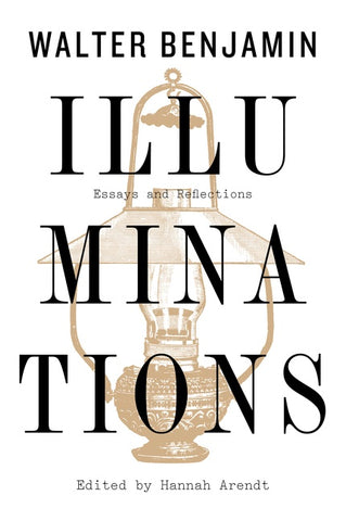 Illuminations : Essays and Reflections