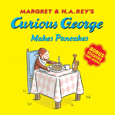 Curious George Makes Pancakes (with Bonus Stickers And Audio)