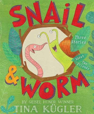 Snail And Worm : Three Stories About Two Friends