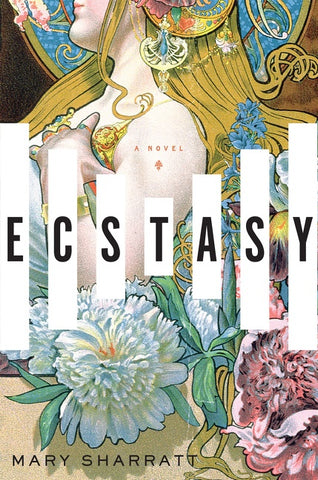 Ecstasy : A Novel