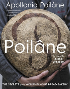 Poilâne : The Secrets of the World-Famous Bread Bakery