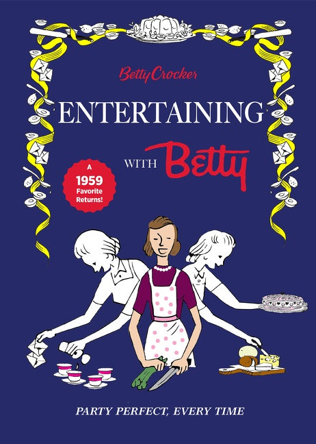 Betty Crocker Entertaining With Betty