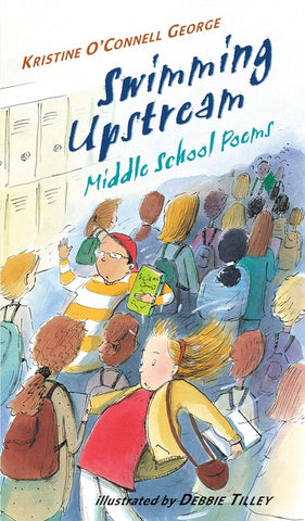 Swimming Upstream : Middle School Poems