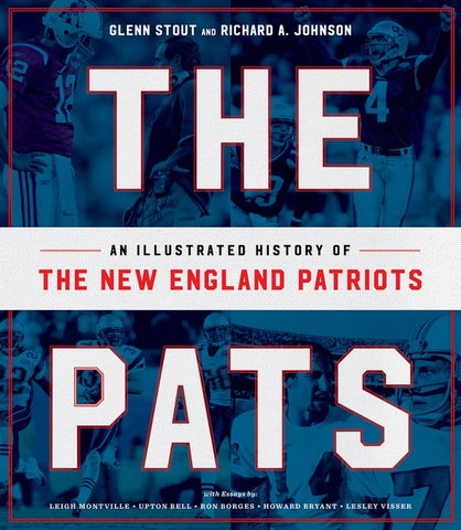 The Pats : An Illustrated History of the New England Patriots