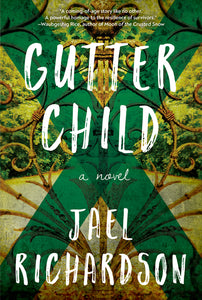 Gutter Child : A Novel