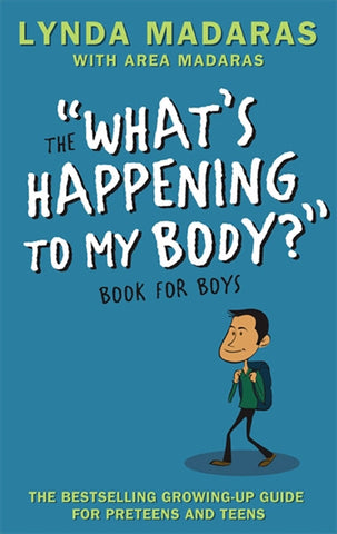 What's Happening to My Body? Book for Boys : Revised Edition
