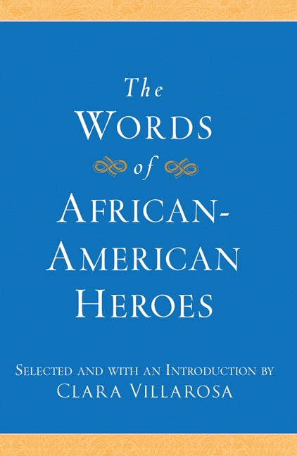 The Words of African-American Heroes