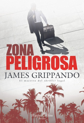 Zona peligrosa (The Most Dangerous Place - Spanish Edition)