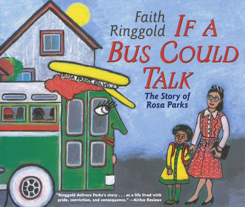 If a Bus Could Talk : The Story of Rosa Parks