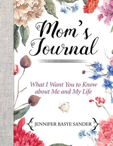 Mom's Journal : What I Want You to Know About Me and My Life