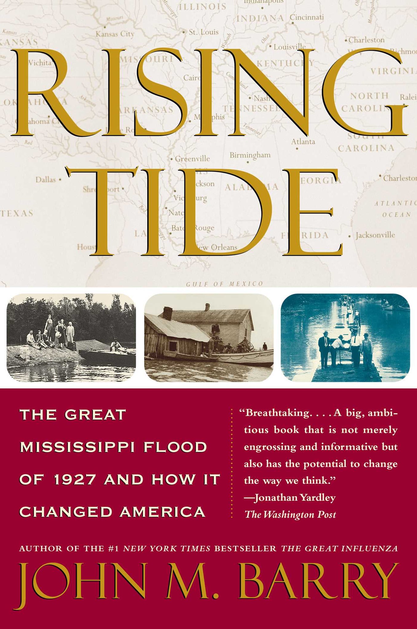 Rising Tide : The Great Mississippi Flood of 1927 and How It Changed America