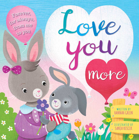 Love You More : Padded Board Book