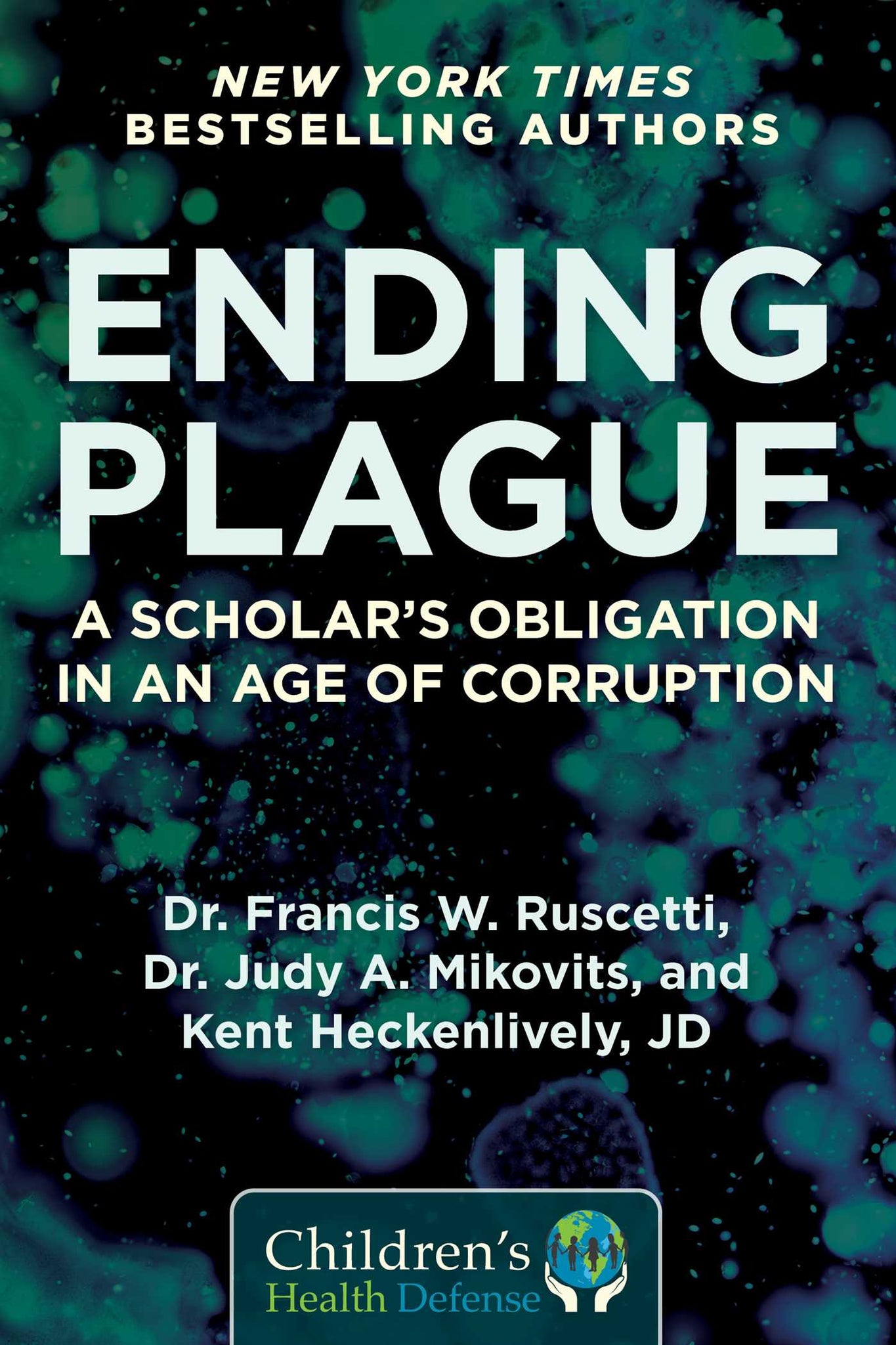 Ending Plague : A Scholar's Obligation in an Age of Corruption
