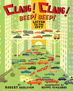 Clang! Clang! Beep! Beep! : Listen to the City