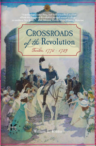 Crossroads of the Revolution : Trenton 1774-1783
