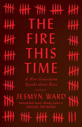 The Fire This Time : A New Generation Speaks about Race