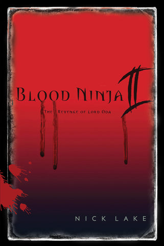 Blood Ninja II : The Revenge of Lord Oda